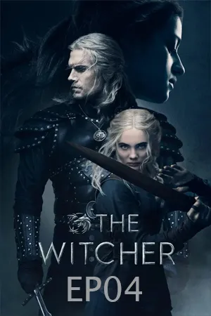 The Witcher Season 2 (2021) เดอะ วิทเชอร์ นักล่าจอมอสูร ซีซั่น 2 EP04